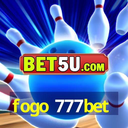 fogo 777bet